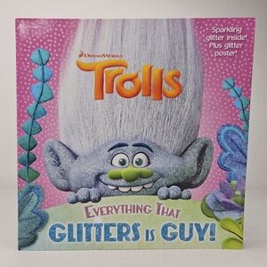 Everything That Glitters Is Guy DreamWorks Trolls Picture Book With Poster